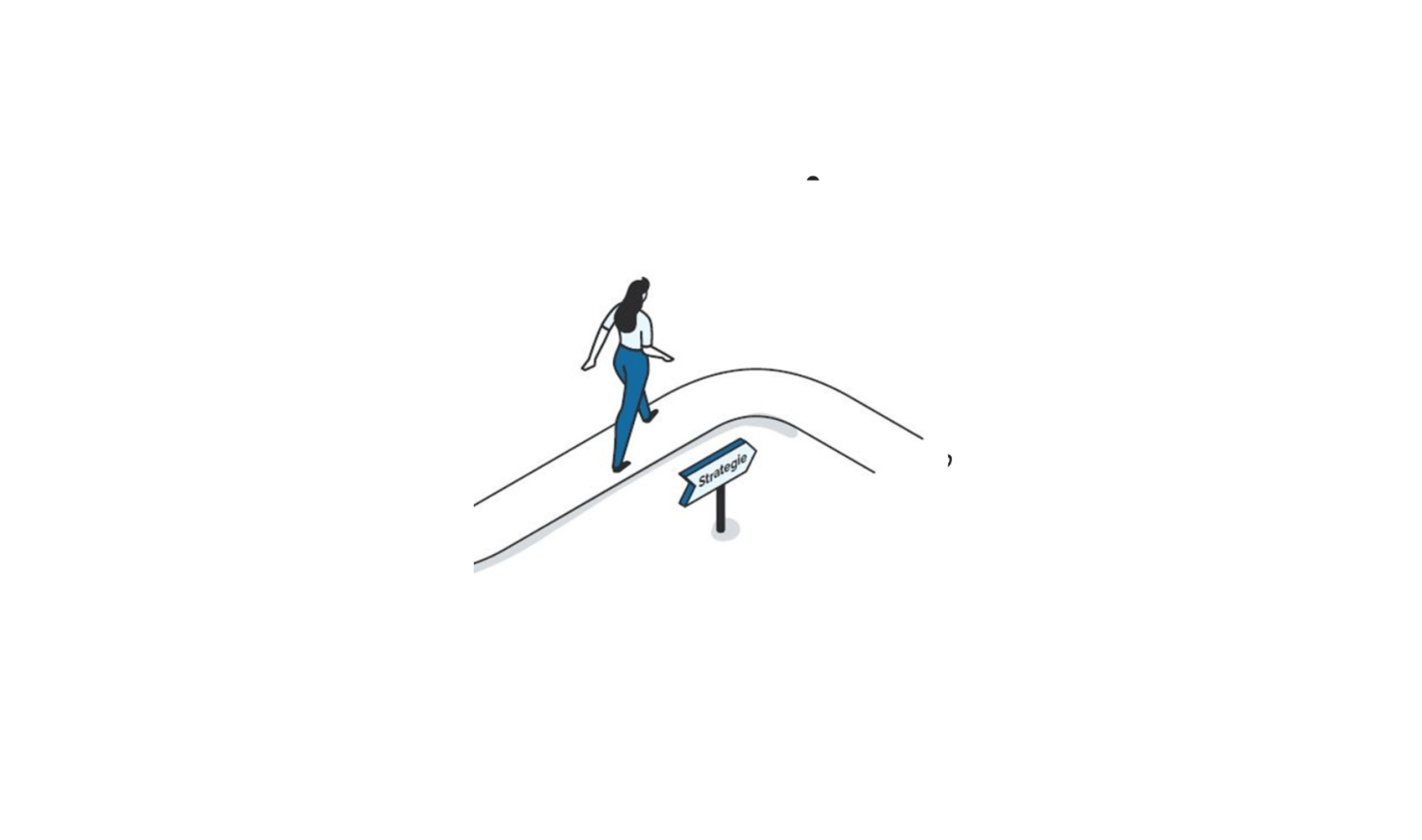 Illustration: menschliche Figur folgt einem Wegweiser, auf dem "Strategie" steht.